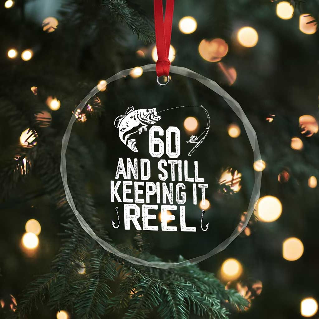 Personalized 60th Birthday Fishing Crystal Glass Ornament Custom Number Bday Still Keeping It Reel TS12 Print Your Wear