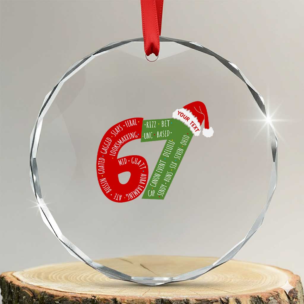 Personalized 67 Christmas Crystal Glass Ornament Custom Text Rizz Aura Farming Six Seven Meme Gen Alpha TS11 Transparent Glass 3'' Circle Print Your Wear