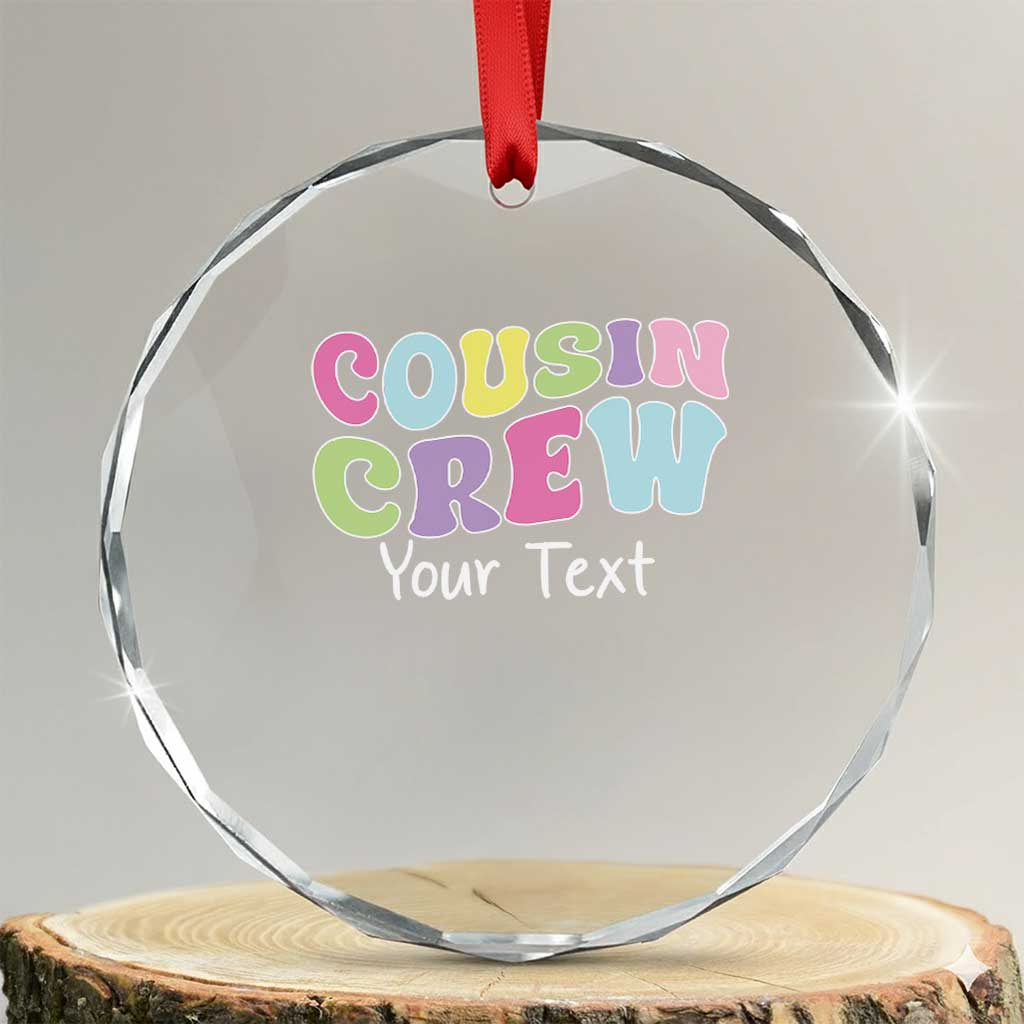 Personalized Matching Cousin Crew Crystal Glass Ornament Custom Name Retro Family Reunion Cousins Vacation TS10 Transparent Glass 3'' Circle Print Your Wear