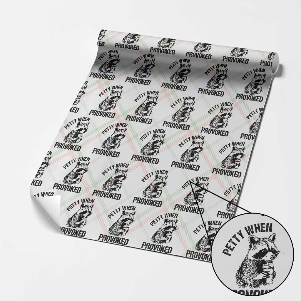 Petty When Provoked Wrapping Paper Roll Funny Raccoon Meme TS14 Christmas Plaid Print Your Wear