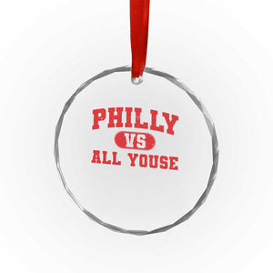 Philly Vs All Youse Crystal Glass Ornament Vintage Funny Philadelphia Slang Red TS10 Print Your Wear