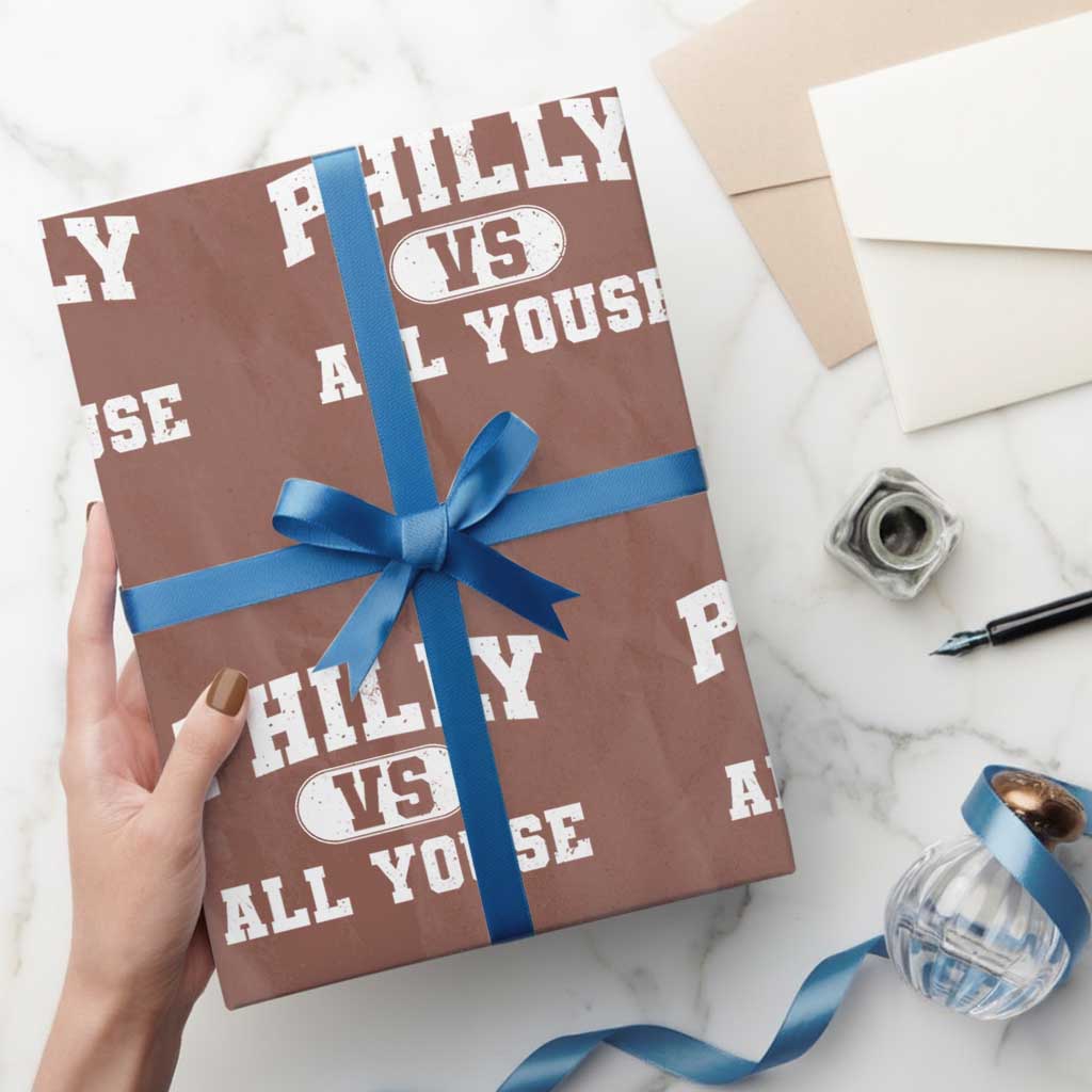 Philly Vs All Youse Wrapping Paper Roll Vintage Funny Philadelphia Slang TS10 Mocha Print Your Wear