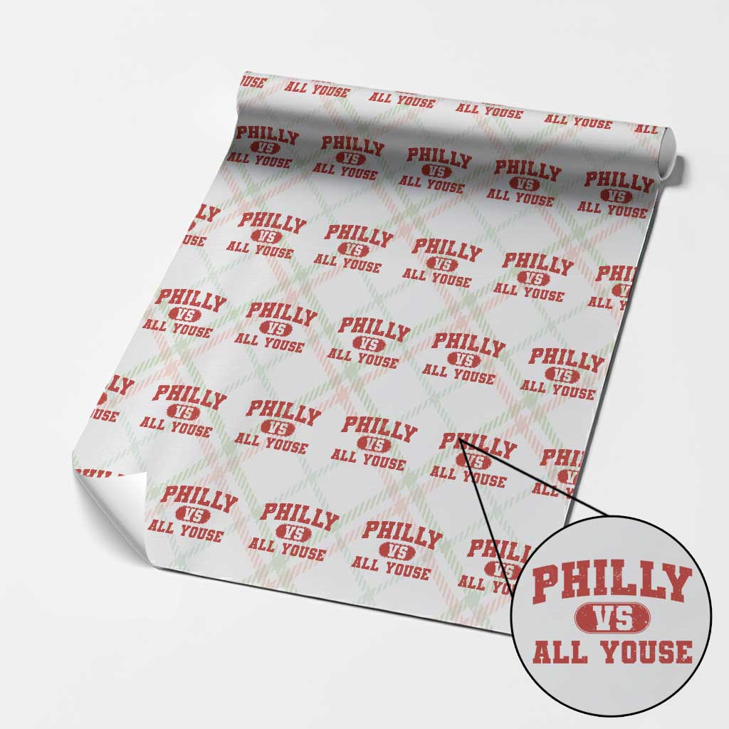 Philly Vs All Youse Wrapping Paper Roll Vintage Funny Philadelphia Slang Red TS10 Christmas Plaid Print Your Wear