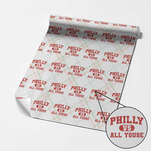 Philly Vs All Youse Wrapping Paper Roll Vintage Funny Philadelphia Slang Red TS10 Christmas Plaid Print Your Wear