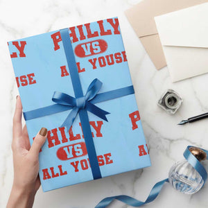 Philly Vs All Youse Wrapping Paper Roll Vintage Funny Philadelphia Slang Red TS10 Light Blue Print Your Wear