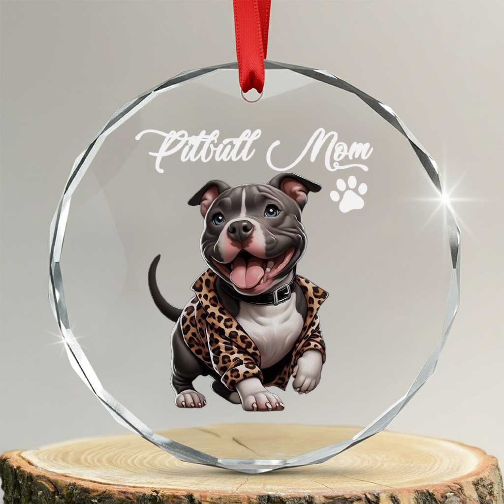 Pitbull Mom Crystal Glass Ornament Cute Pitbull Puppy Dog Lovers TS12 Transparent Glass 3'' Circle Print Your Wear