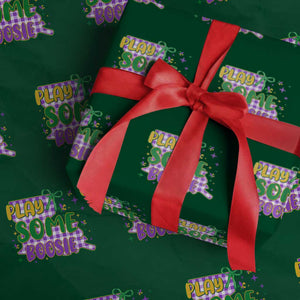 Play Some Boosie Mardi Gras Wrapping Paper Roll Funny Fat Tuesday Coquette Louisiana Carnival TS11 Green Print Your Wear
