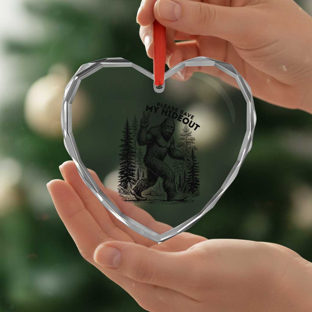 Please Save My Hideout Heart Crystal Glass Ornament Bigfoot Forest Protector TS12 Print Your Wear
