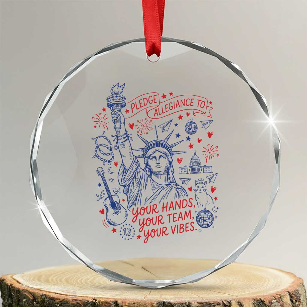 Pledge Allegiance To Your Hands Team Vibes Crystal Glass Ornament Statue of Liberty Doodle Americana Graphic TS02 Transparent Glass 3'' Circle Print Your Wear