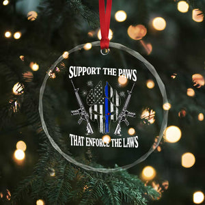 Police K9 Crystal Glass Ornament Support The Paws That Enforce The Laws American Flag TS10 Print Your Wear
