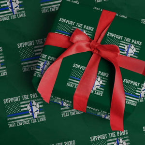 Police K9 Wrapping Paper Roll Support The Paws That Enforce The Laws US Flag TS10 Green Print Your Wear