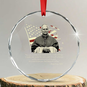Pope Leo XIV Crystal Glass Ornament You Cannot Follow Both Christ And The Cruelty Of Kings TS11 Transparent Glass 3'' Circle Print Your Wear