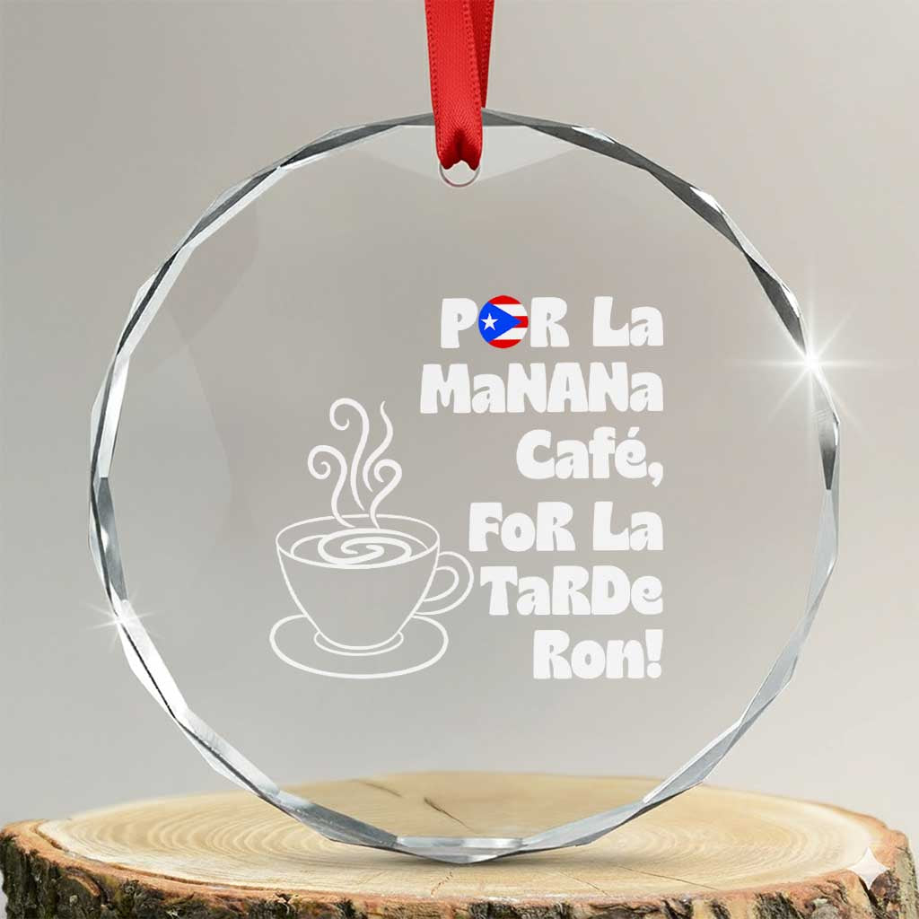 Por La Mañana Cafe Crystal Glass Ornament Puerto Rican Music Lover Coffee Fan TS14 Transparent Glass 3'' Circle Print Your Wear