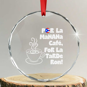 Por La Mañana Cafe Crystal Glass Ornament Puerto Rican Music Lover Coffee Fan TS14 Transparent Glass 3'' Circle Print Your Wear