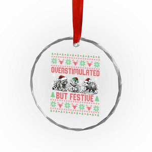 Possum Christmas Crystal Glass Ornament Funny Overstimulated But Festive TS14 Print Your Wear