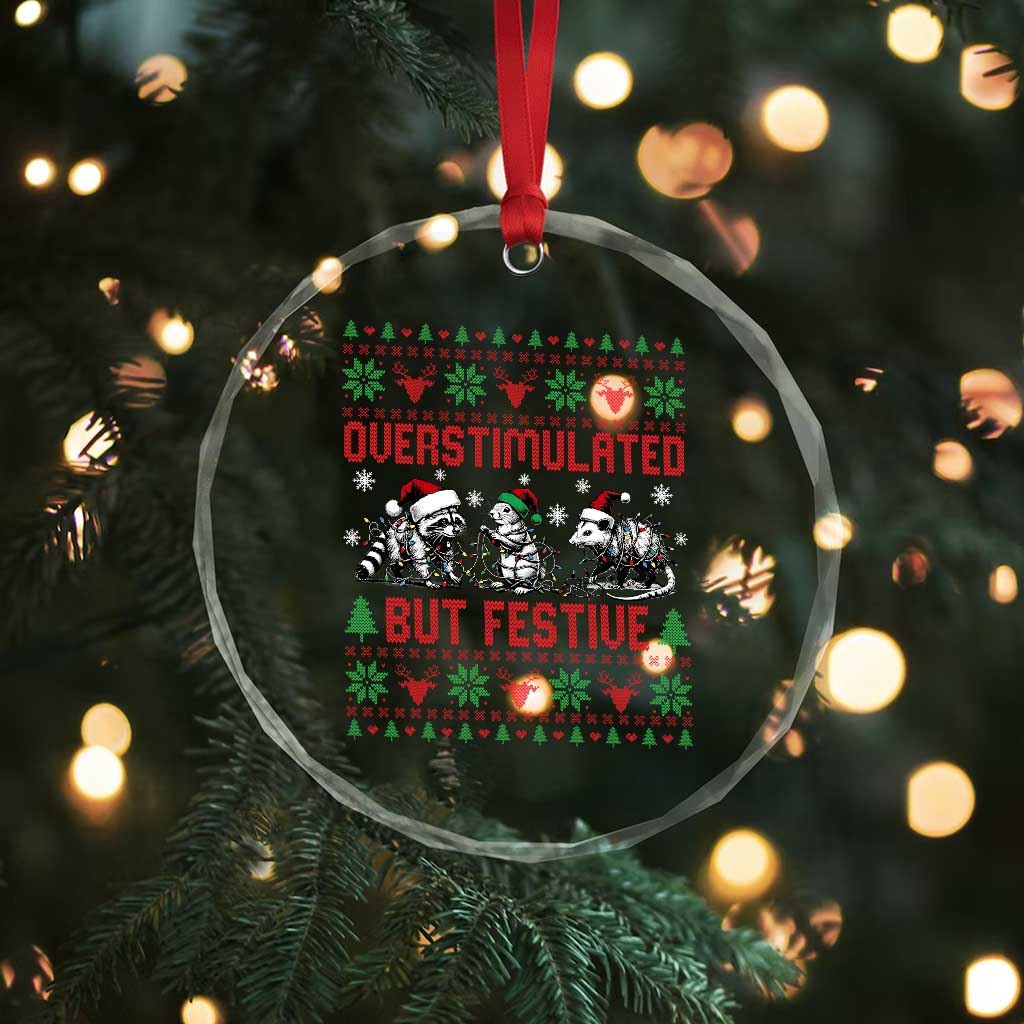 Possum Christmas Crystal Glass Ornament Funny Overstimulated But Festive TS14 Print Your Wear