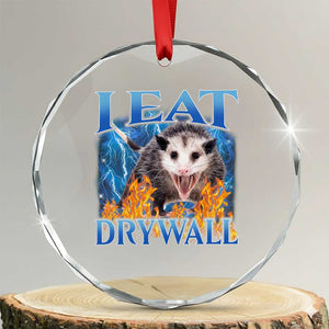 Possum Meme Crystal Glass Ornament I Eat Drywall Opossum Funny Weird Cursed Internet Memes TS10 Transparent Glass 3'' Circle Print Your Wear