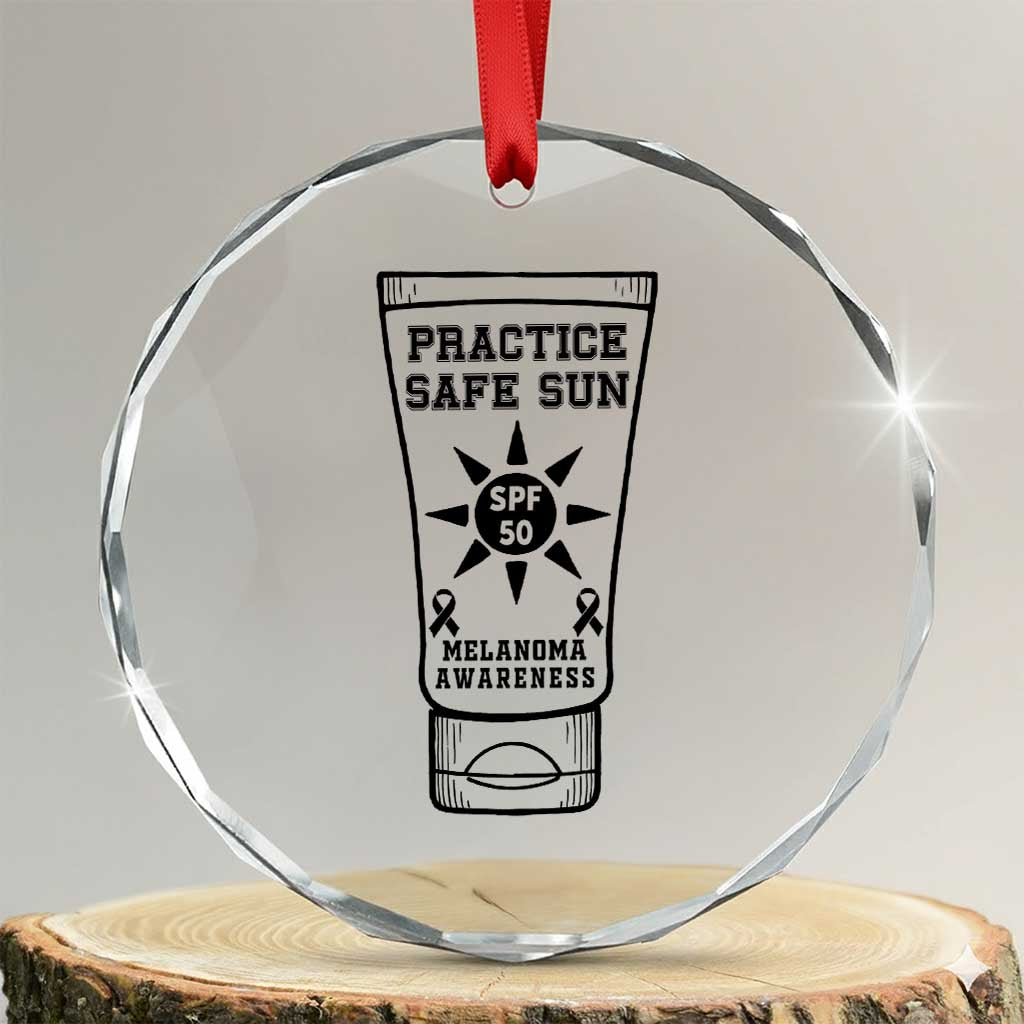 Practice Safe Sun Crystal Glass Ornament Funny Melanoma Skin Cancer Graphic TS12 Transparent Glass 3'' Circle Print Your Wear