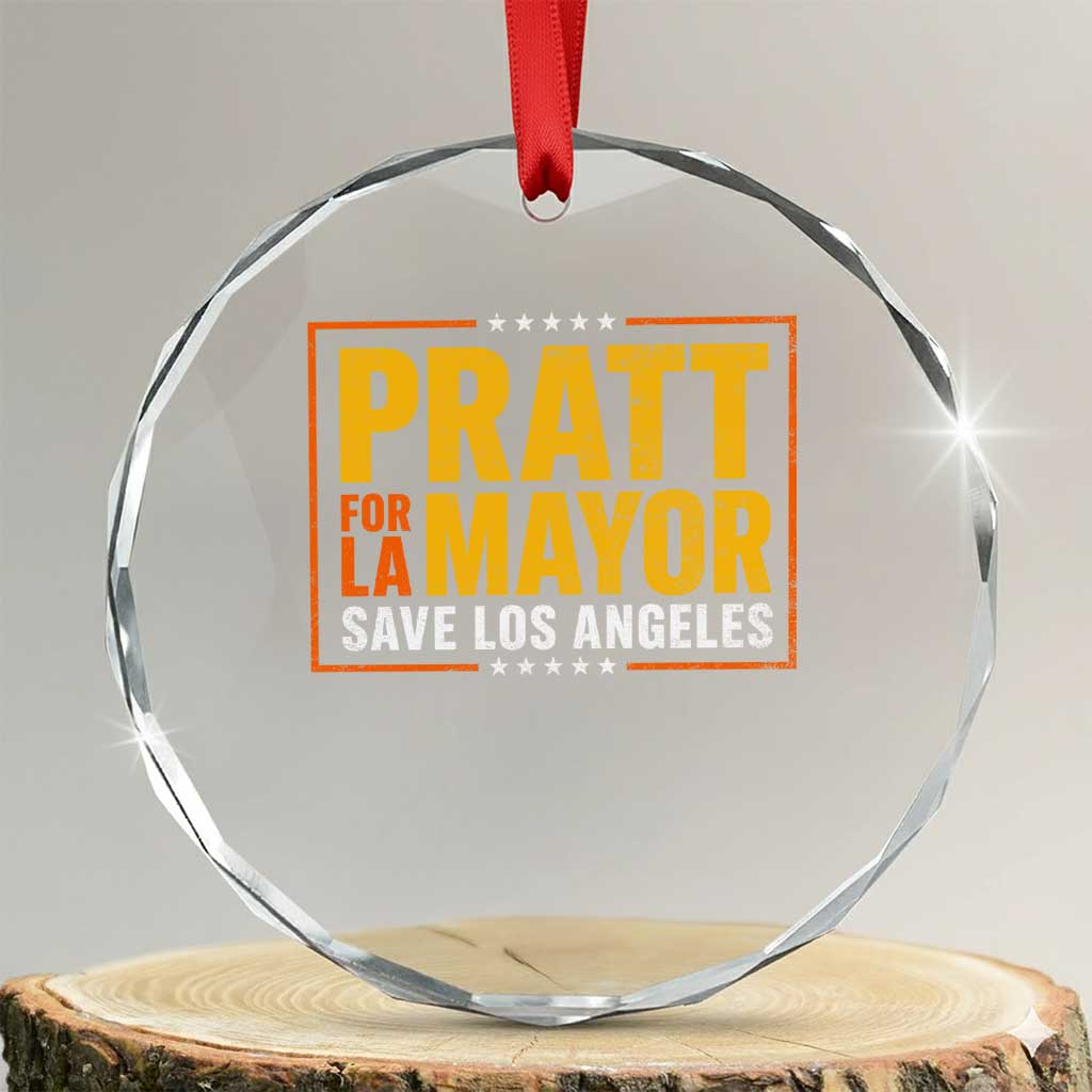Pratt For Mayor Save Los Angeles Crystal Glass Ornament Spencer Supporter TS11 Transparent Glass 3'' Circle Print Your Wear