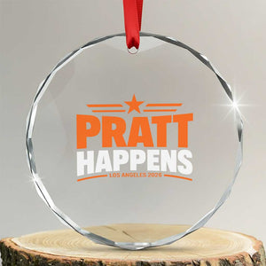 Pratt Happens Los Angeles 2026 Crystal Glass Ornament Funny Political Patriotic LA City California Pride Leadership TS02 Transparent Glass 3'' Circle Print Your Wear
