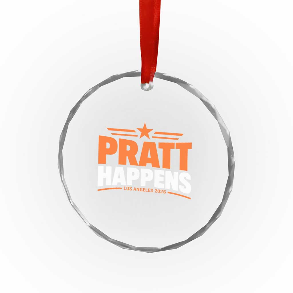 Pratt Happens Los Angeles 2026 Crystal Glass Ornament Funny Political Patriotic LA City California Pride Leadership TS02 Print Your Wear
