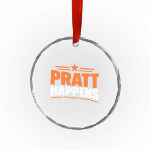 Pratt Happens Los Angeles 2026 Crystal Glass Ornament Funny Political Patriotic LA City California Pride Leadership TS02 Print Your Wear
