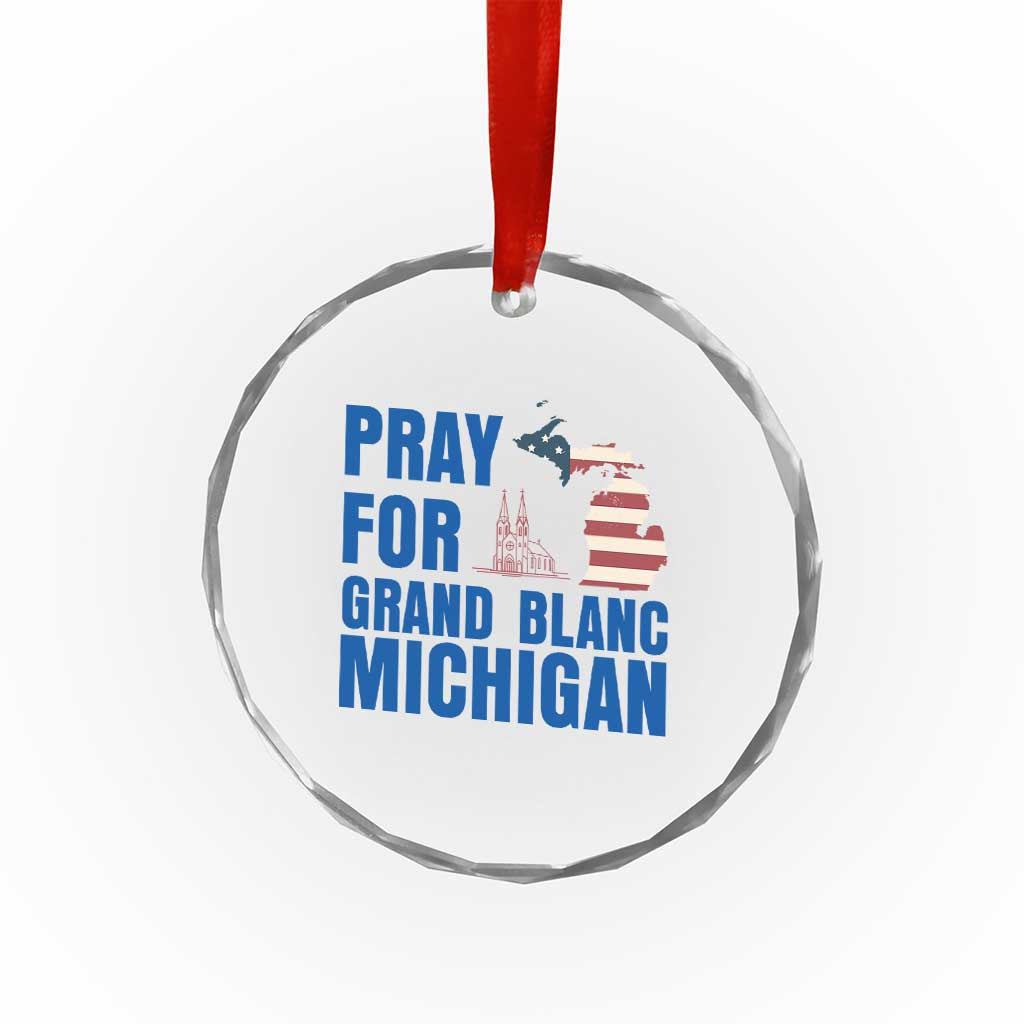Pray for Grand Blanc Michigan Crystal Glass Ornament American Flag Christian Support TS02 Print Your Wear