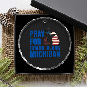 Pray for Grand Blanc Michigan Crystal Glass Ornament American Flag Christian Support TS02 Print Your Wear