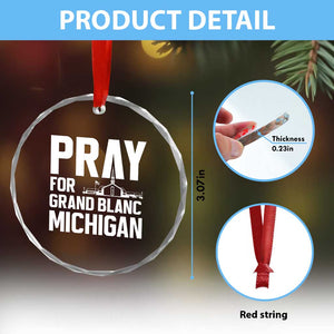Pray for Grand Blanc Michigan Crystal Glass Ornament Faith and Community Support TS02 Print Your Wear