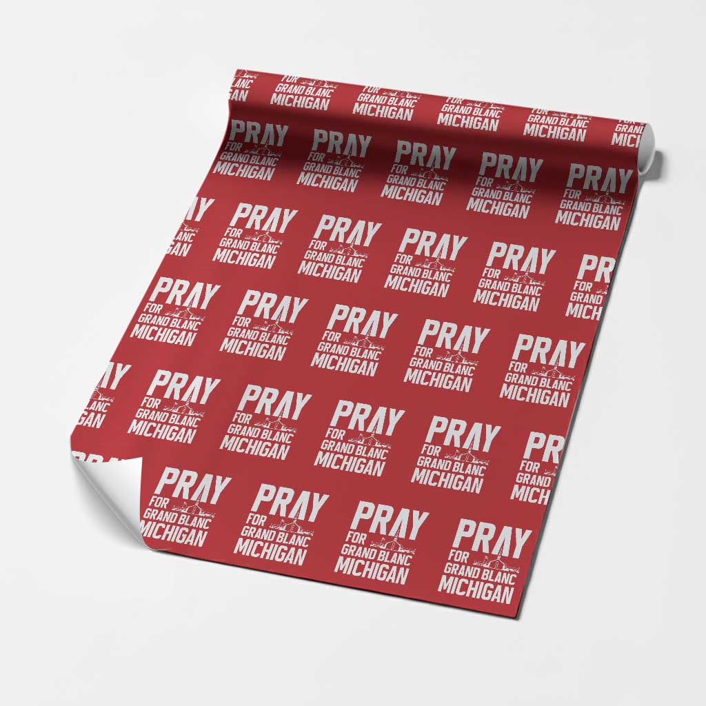 Pray for Grand Blanc Michigan Wrapping Paper Roll Faith and Community Support TS02 Red Print Your Wear
