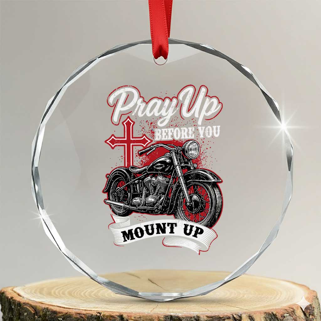Pray Up Before You Mount Up Crystal Glass Ornament Christian Biker Religious Faith TS11 Transparent Glass 3'' Circle Print Your Wear