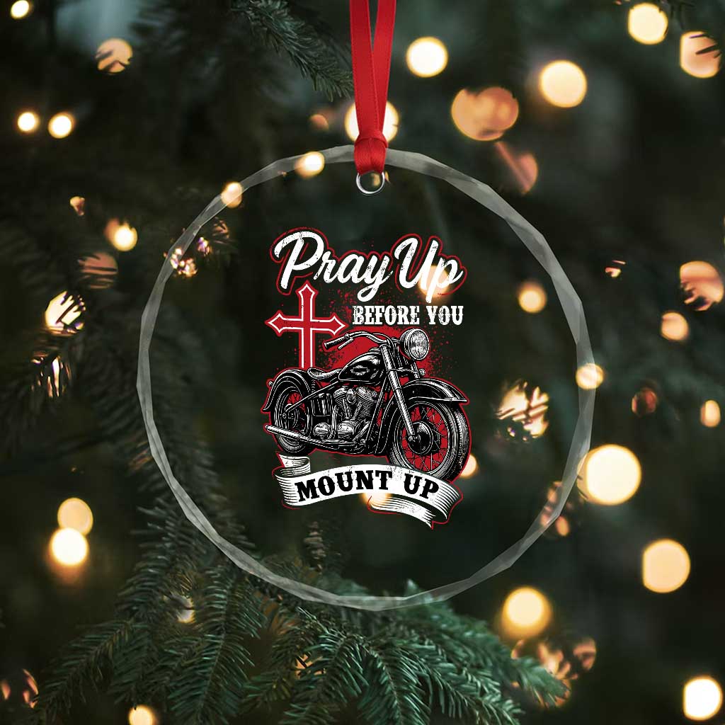 Pray Up Before You Mount Up Crystal Glass Ornament Christian Biker Religious Faith TS11 Print Your Wear