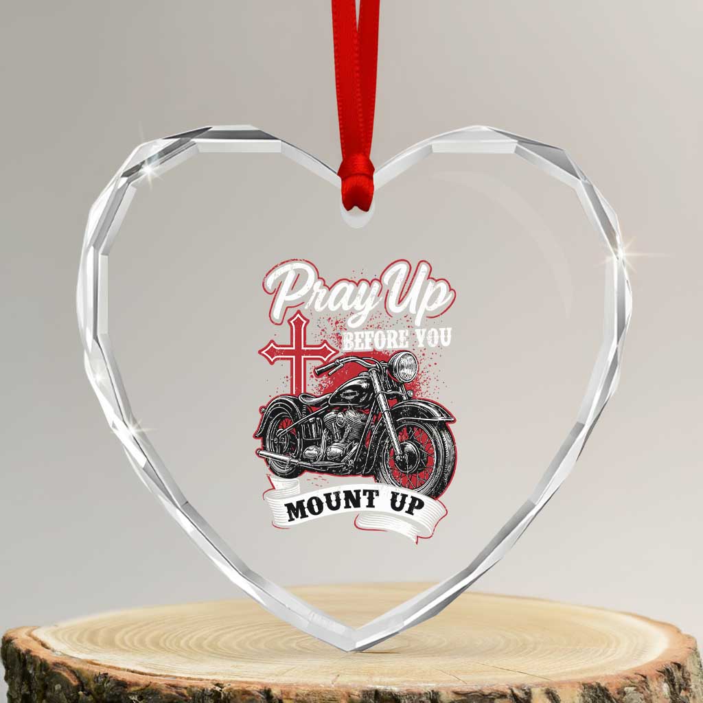 Pray Up Before You Mount Up Heart Crystal Glass Ornament Christian Biker Religious Faith TS11 Transparent Glass 3'' Heart Print Your Wear