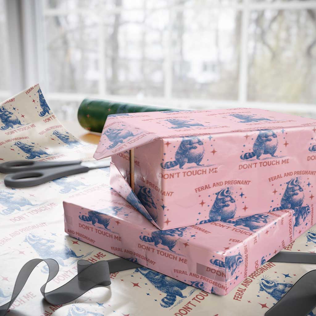 Pregnant Racoon Wrapping Paper Roll Feral And Pregnant Dont Touch Me Pregnancy Humor TS10 Light Pink Print Your Wear
