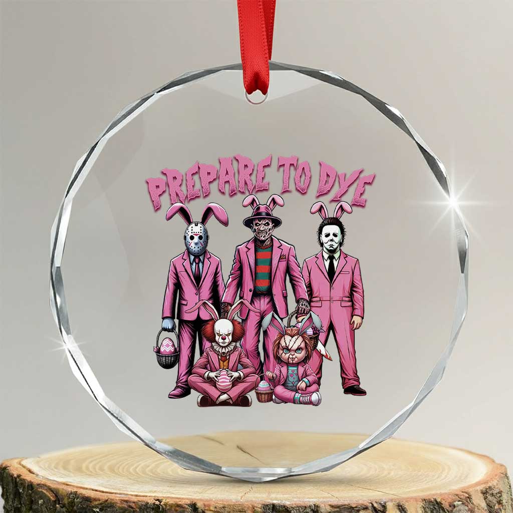 Prepare to Groovy Dye Funny Bunny Easter Crystal Glass Ornament Horror Dyeing Eggs TS02 Transparent Glass 3'' Circle Print Your Wear