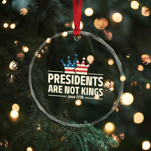 Presidents Are Not Kings Crystal Glass Ornament Since 1776 American Flag TS02 Print Your Wear