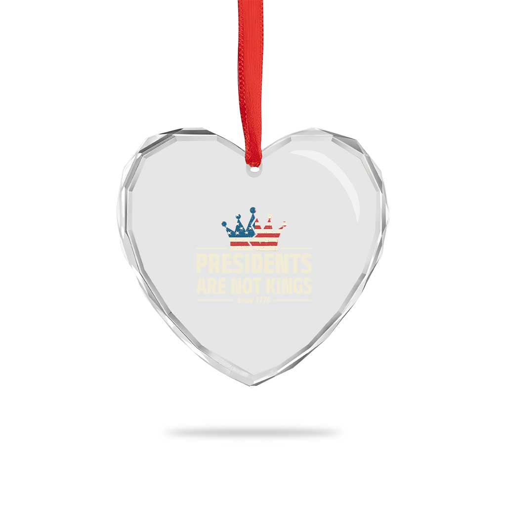 Presidents Are Not Kings Heart Crystal Glass Ornament Since 1776 American Flag TS02 Print Your Wear