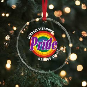 Pride Removes Stubborn Orange Stains Crystal Glass Ornament Pride Month LGBTQ TS10 Print Your Wear