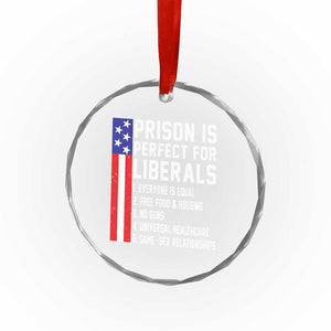 Prison Is Perfect For Liberals Crystal Glass Ornament Distressed American Flag Conservative Humor TS02 Print Your Wear