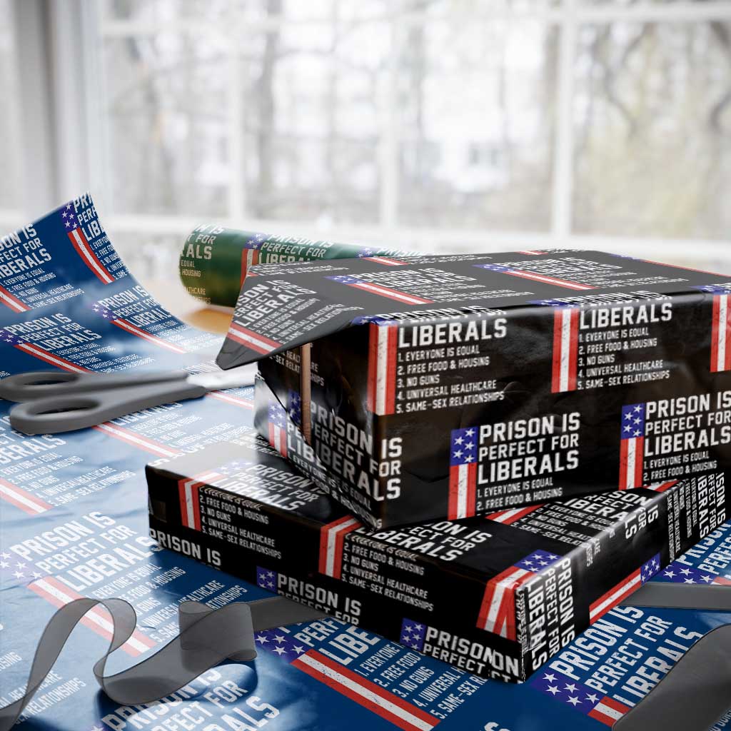 Prison Is Perfect For Liberals Wrapping Paper Roll Distressed American Flag Conservative Humor