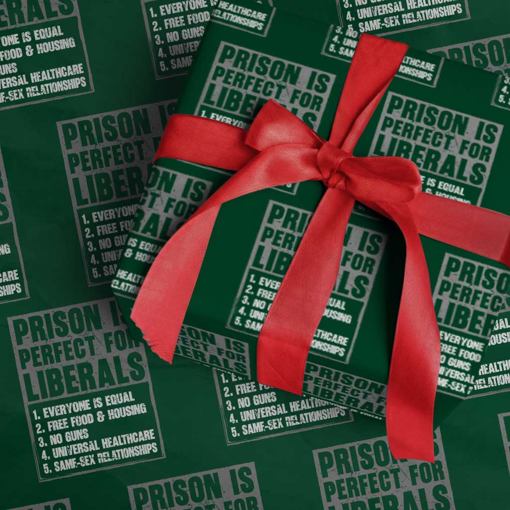 Prison Is Perfect For Liberals Wrapping Paper Roll Satirical List Retro Grunge Conservative Humor
