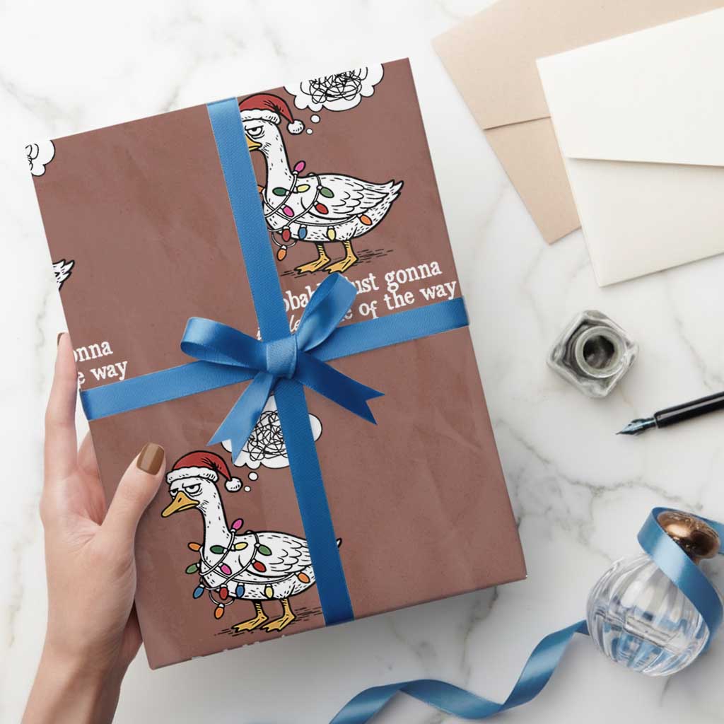 Probably Just Gonna Jingle Some Of The Way I'm Tired Wrapping Paper Roll Funny Christmas Goose TS11 Mocha Print Your Wear