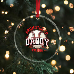 Promoted To Dad 2026 Baseball Crystal Glass Ornament First Time Father Sports Lover TS12 Print Your Wear