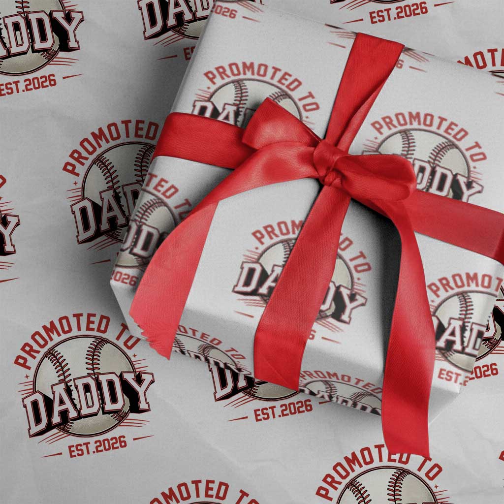 Promoted To Dad 2026 Baseball Wrapping Paper Roll First Time Father Sports Lover TS12 White Print Your Wear