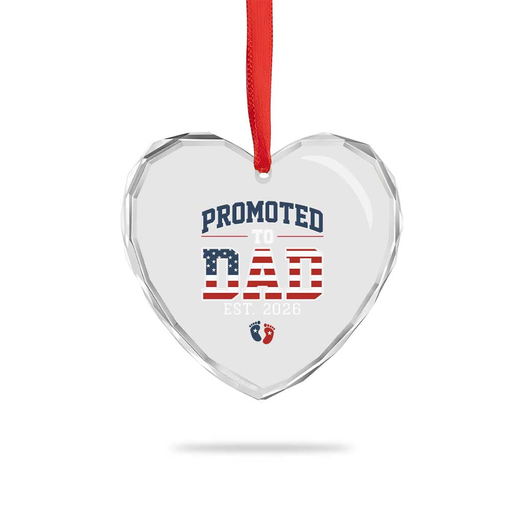 Promoted To Dad Est 2026 American Flag Heart Crystal Glass Ornament Patriotic New Dad Gift TS12 Print Your Wear