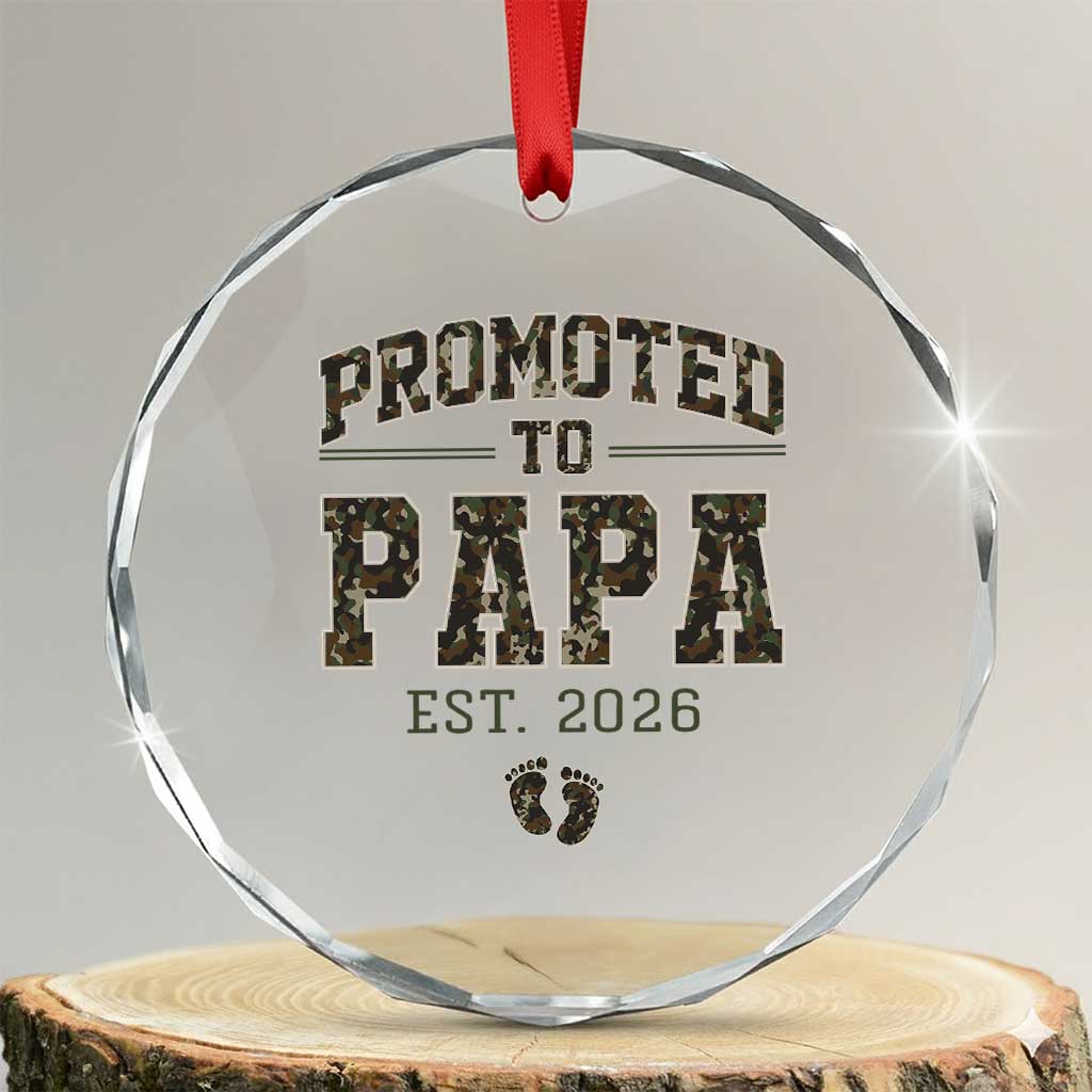 Promoted To Dad Est 2026 Camo Crystal Glass Ornament Hunting Style New Dad Gift Graphic TS12 Transparent Glass 3'' Circle Print Your Wear