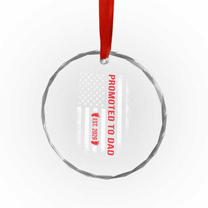 Promoted To Dad Est 2026 Crystal Glass Ornament New Dad 2026 Baby Announcement TS11 Print Your Wear
