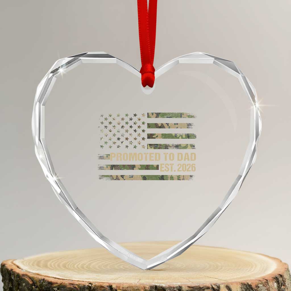 Promoted To Dad Est 2026 Heart Crystal Glass Ornament Retro Camo American Flag TS10 Transparent Glass 3'' Heart Print Your Wear