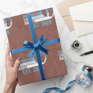 Promoted to Daddy 2026 Wrapping Paper Roll Funny Pregnancy Reveal TS14 Mocha Print Your Wear