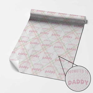 Promoted To Daddy 2026 New Girl Dad Wrapping Paper Roll First Time Fathers Day Gift TS12 Christmas Plaid Print Your Wear